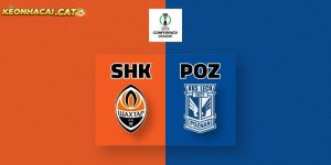 Soi kèo Shakhtar Donetsk vs Lech Poznan